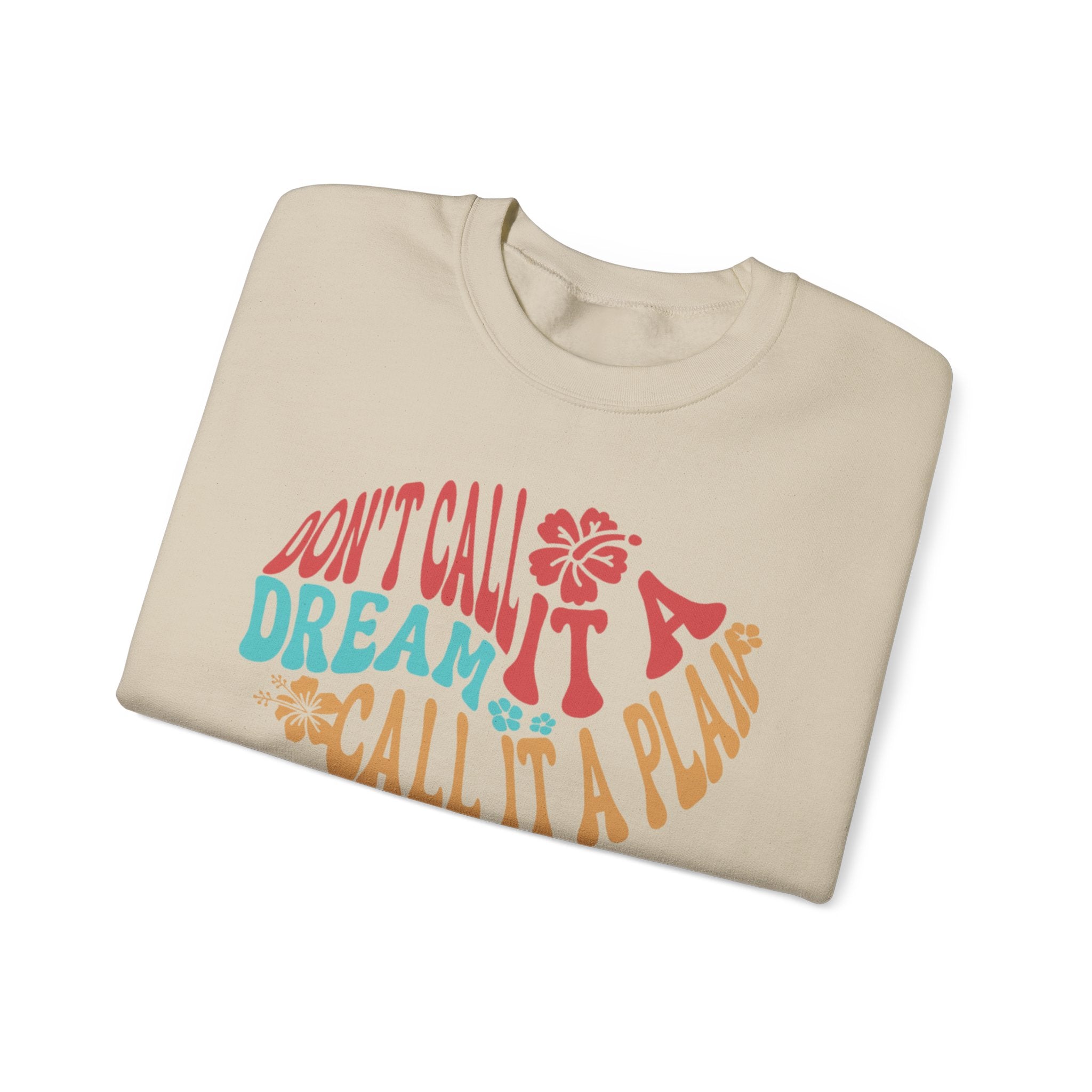 Inspirational Crewneck Sweatshirt - Stay Motivated & Dream Big, Cozy Casual Wear, Dreamer Apparel