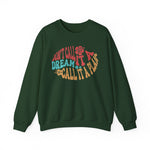 Inspirational Crewneck Sweatshirt - Stay Motivated & Dream Big, Cozy Casual Wear, Dreamer Apparel