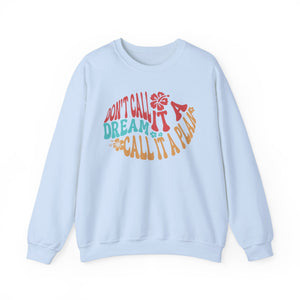 Inspirational Crewneck Sweatshirt - Stay Motivated & Dream Big, Cozy Casual Wear, Dreamer Apparel