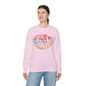 Inspirational Crewneck Sweatshirt - Stay Motivated & Dream Big, Cozy Casual Wear, Dreamer Apparel